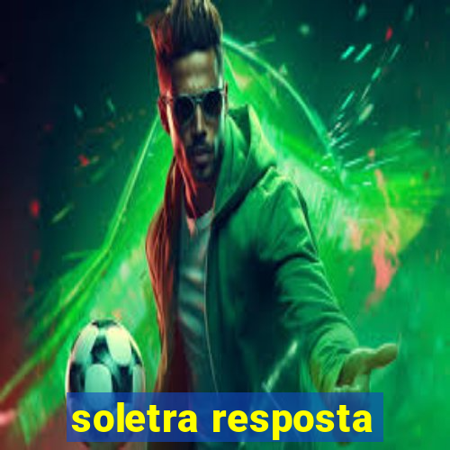 soletra resposta